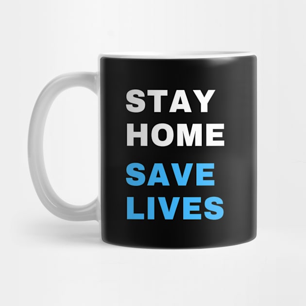 Stay Home Save Lives by Puji Designs